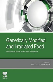Genetically Modified and Irradiated Food: Controversial Issues: Facts versus Perceptions