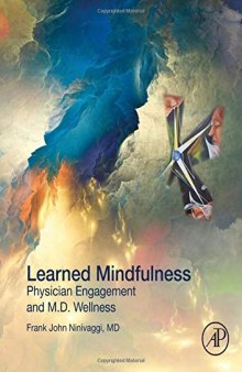 Learned Mindfulness: Physician Engagement and M.D.. Wellness