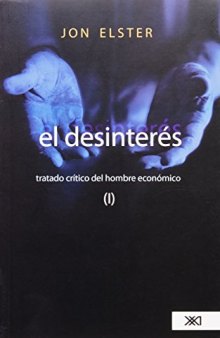 El desinterés: tratado crítico del hombre económico