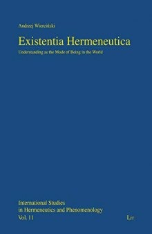 Existentia Hermeneutica: Understanding as the Mode of Being in the World