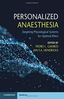 Personalized Anaesthesia: Targeting Physiological Systems for Optimal Effect