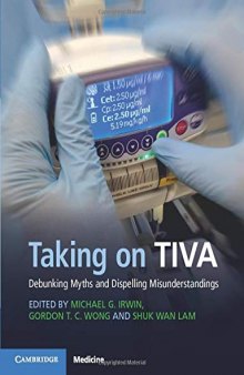 Taking on TIVA: Debunking Myths and Dispelling Misunderstandings