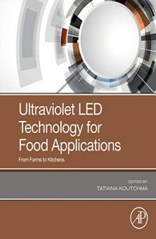 Ultraviolet LED Technology for Food Applications from Farms to Kitchens