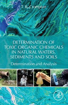 Determination of Toxic Organic Chemicals In Natural Waters, Sediments and Soils: Determination and Analysis