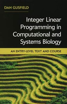 Integer Linear Programming in Computational and Systems Biology: An Entry-Level Text and Course