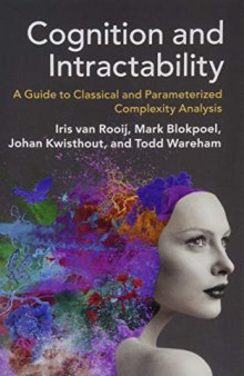 Cognition and Intractability: A Guide to Classical and Parameterized Complexity Analysis