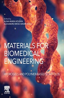 Materials for Biomedical Engineering: Hydrogels and Polymer-Based Scaffolds