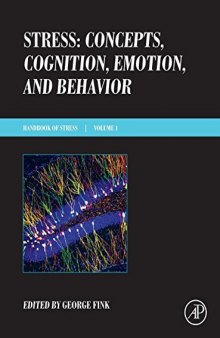 Stress: Concepts, Cognition, Emotion, and Behavior: Handbook of Stress Series, Volume 1