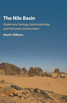 The Nile Basin: Quaternary Geology, Geomorphology and Prehistoric Environments