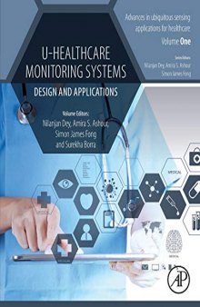 U-Healthcare Monitoring Systems: Volume 1: Design and Applications