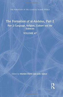 The Formation of al-Andalus, Part 2: Language, Religion, Culture and the Sciences