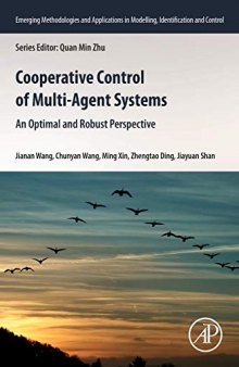 Cooperative Control of Multi-Agent Systems: An Optimal and Robust Perspective