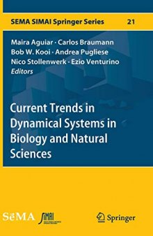Current Trends in Dynamical Systems in Biology and Natural Sciences (SEMA SIMAI Springer Series (21), Band 21)