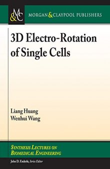 3D Electro-Rotation of Single Cells (Synthesis Lectures on Biomedical Engineering)