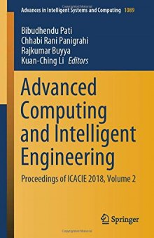 Advanced Computing and Intelligent Engineering: Proceedings of ICACIE 2018, Volume 2 (Advances in Intelligent Systems and Computing (1089), Band 1089)