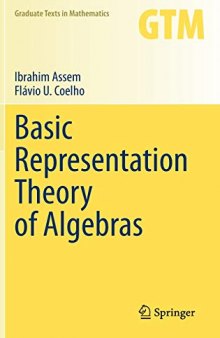 Basic Representation Theory of Algebras (Graduate Texts in Mathematics (283), Band 283)