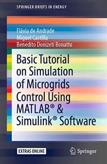 Basic Tutorial on Simulation of Microgrids Control Using MATLAB® & Simulink® Software