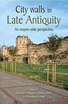 City Walls in Late Antiquity: An Empire Wide Perspective