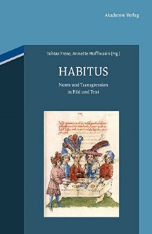 Habitus: Norm und Transgression in Text und Bild. Festgabe für Lieselotte E. Saurma-Jeltsch