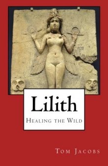 Lilith: Healing the Wild