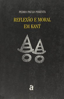 Reflexão e Moral em Kant