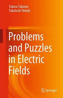 Problems and Puzzles in Electric Fields