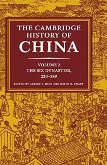The Cambridge History of China: Volume 2, The Six Dynasties, 220-589