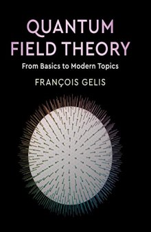 Quantum Field Theory: From Basics to Modern Topics