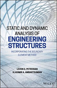 Static and Dynamic Analysis of Engineering Structures: Incorporating the Boundary Element Method