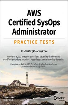 AWS Certified SysOps Administrator Practice Tests: Associate SOA-C01 Exam