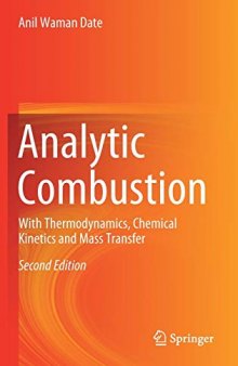 Analytic Combustion: With Thermodynamics, Chemical Kinetics and Mass Transfer