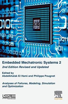 Embedded Mechatronic Systems, Volume 2: Analysis of Failures, Modeling, Simulation and Optimization