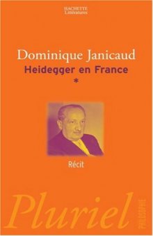 Heidegger en France: Récit
