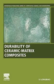 Durability of Ceramic-Matrix Composites (Woodhead Publishing Series in Composites Science and Engineering)