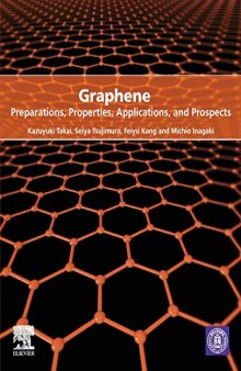 Graphene: Preparations, Properties, Applications, and Prospects