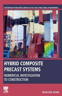 Hybrid Composite Precast Systems: Numerical Investigation to Construction