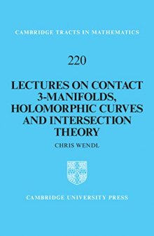 Lectures on Contact 3-Manifolds, Holomorphic Curves and Intersection Theory