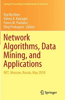 Network Algorithms, Data Mining, and Applications: NET, Moscow, Russia, May 2018