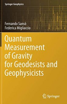 Quantum Measurement of Gravity for Geodesists and Geophysicists (Springer Geophysics)