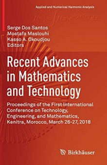 Recent Advances in Mathematics and Technology: Proceedings of the First International Conference on Technology, Engineering, and Mathematics, Kenitra, ... (Applied and Numerical Harmonic Analysis)