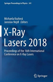 X-Ray Lasers 2018: Proceedings of the 16th International Conference on X-Ray Lasers (Springer Proceedings in Physics (241), Band 2026)