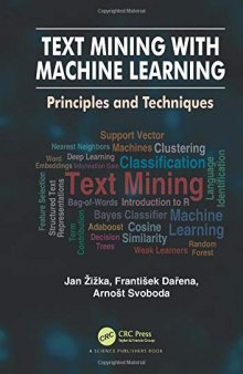 Text Mining with Machine Learning: Principles and Techniques