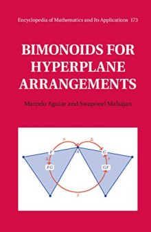Bimonoids for Hyperplane Arrangements (Encyclopedia of Mathematics and its Applications, Band 173)