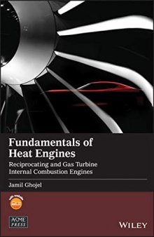 Ghojel, J: Fundamentals of Heat Engines (Wiley-ASME Press Series)