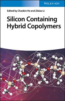 Silicon Containing Hybrid Copolymers: Synthesis, Properties, and Applications