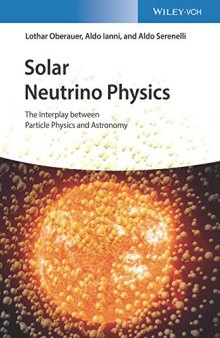 Solar Neutrino Physics: The Interplay between Particle Physics and Astronomy