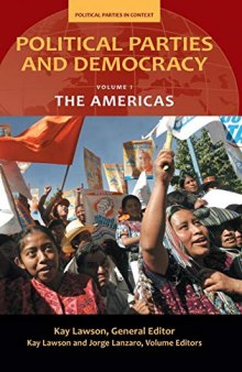 Political Parties and Democracy: Volume I: The Americas