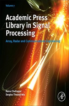 Academic Press Library in Signal Processing, Volume 7: Array, Radar and Communications Engineering