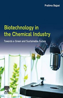 Biotechnology in the Chemical Industry: Towards a Green and Sustainable Future