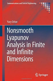 Nonsmooth Lyapunov Analysis in Finite and Infinite Dimensions (Communications and Control Engineering)
